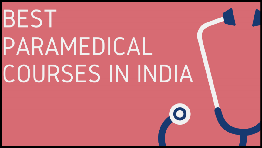 Finest Paramedical Courses in India